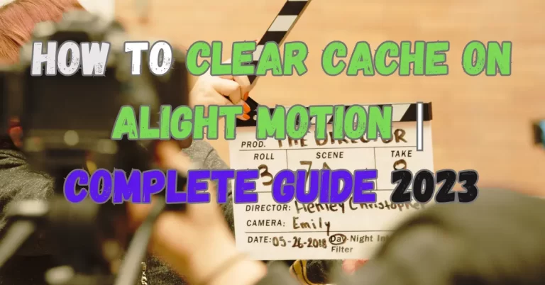 How to Clear Cache on Alight Motion- Feature Image