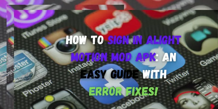 How to Sign in on Alight Motion Mod APK