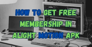 How to get Free Membership in Alight Motion APK - Feature image